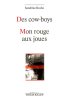 Des cow-boys / Mon rouge aux joues de Sandrine Roche © éditions THEATRALES 2015